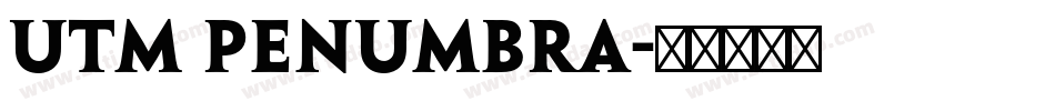 utm penumbra字体转换
